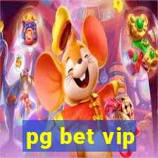 pg bet vip
